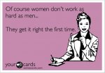 4-women-do-it-right-the-first-time-funny-quotes.jpg