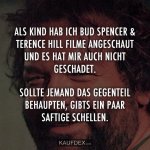 Als Kind hab ich Bud Spencer & Terence Hill Filme angeschaut_.. - Kaufdex.jpg